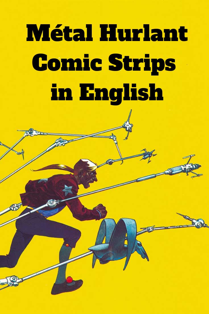 English-language translations of classic Métal Hurlant comic strips that are currently in print or available digitally